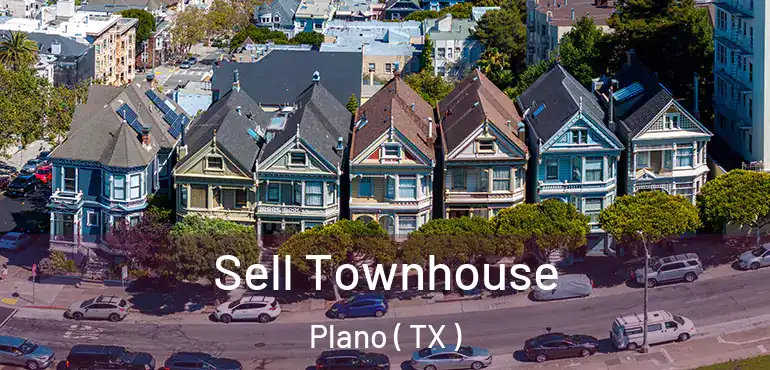  Sell Townhouse Plano ( TX )